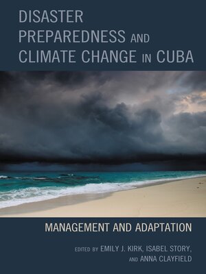 cover image of Disaster Preparedness and Climate Change in Cuba